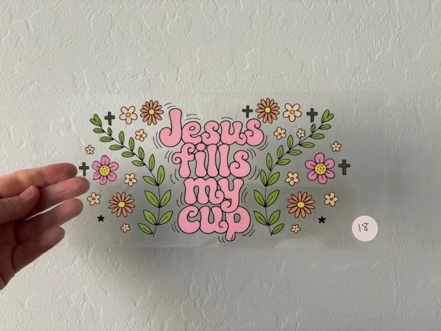 Jesus Fills My Cup #18